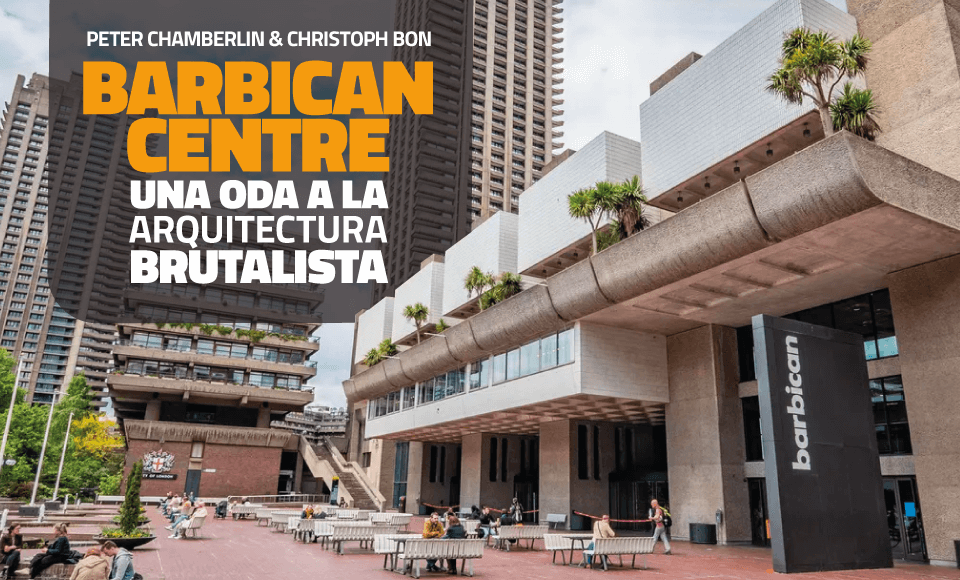 Barbican Centre y el brutalismo