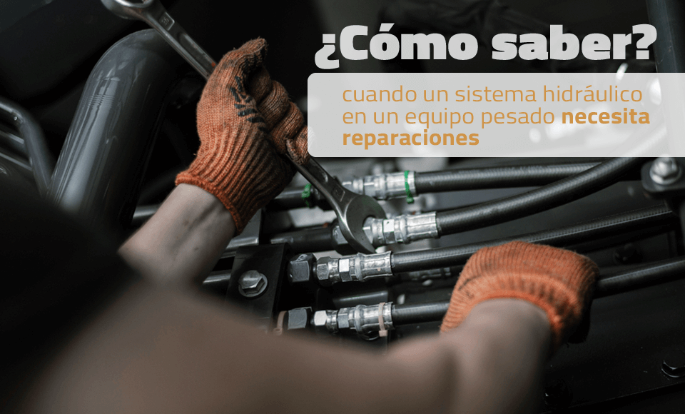 reparar el sistema hidráulico de máquinas, maquinaria pesada