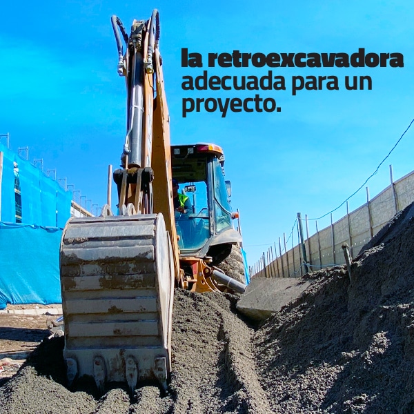 La retroexcavadora ideal según el terreno y tipo de proyecto
